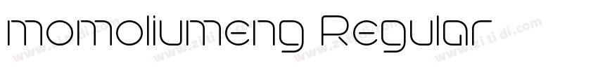 momoliumeng Regular字体转换 momoliumeng Regular字体转换
